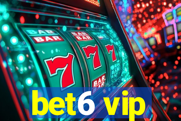 bet6 vip